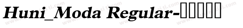 Huni_Moda Regular字体转换